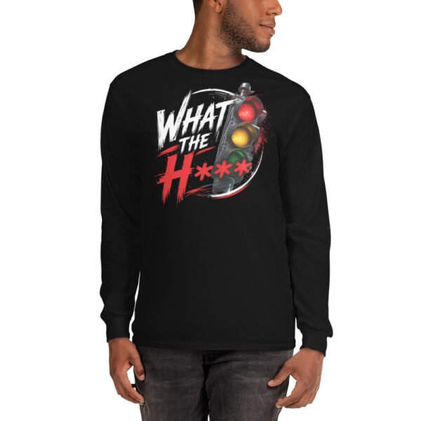 unisex-long-sleeve-shirt-black-front-69d8578c6dfc9.jpg What The H*** (Manny)
